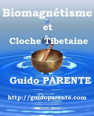 Biomagn�tisme et Cloche Tibetaine�