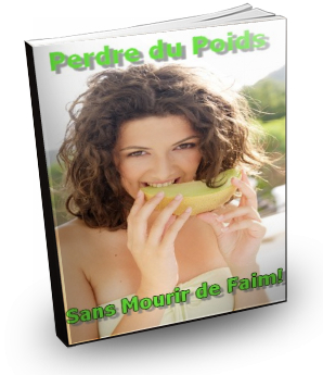 DECOUVREZ COMMENT PERDRE DU POIDS SANS MOURIR DE FAIM   7 Euros