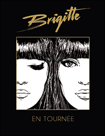 Brigitte // Samedi 4 Avril 2015 // Espace Leo Ferre - Monaco